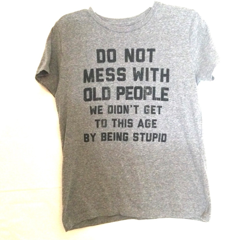 Old people t shirt . Large . Custom shirt .
